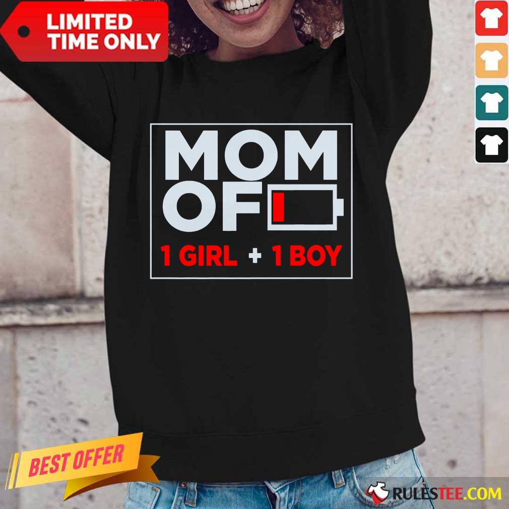 Mom Of 1 Girl And 1 Boy Shirt
