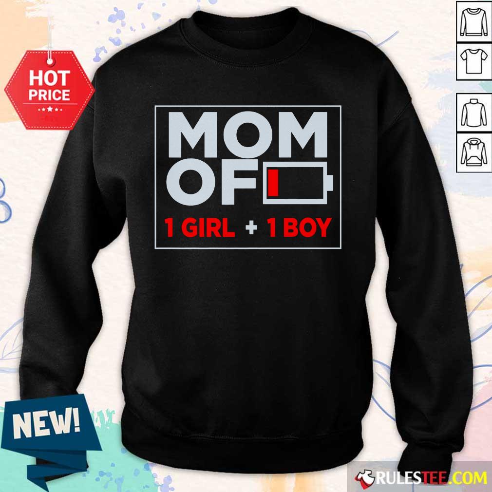 Mom Of 1 Girl And 1 Boy Shirt