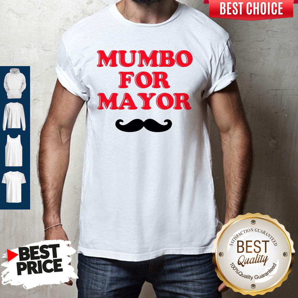 Mumbo For Mayor Shirt