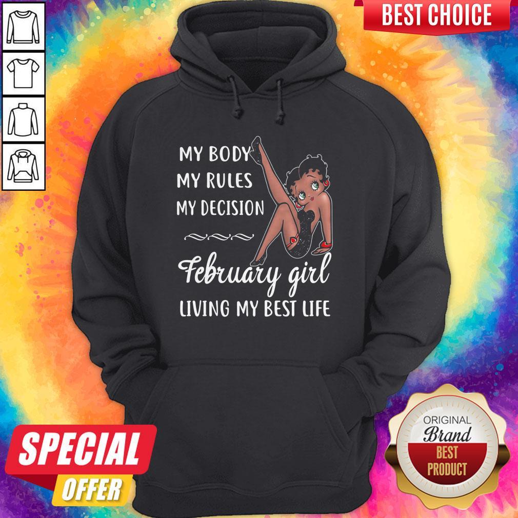 My Body My Rules My Decision February Girl Living My Best Life Lady Shirt
