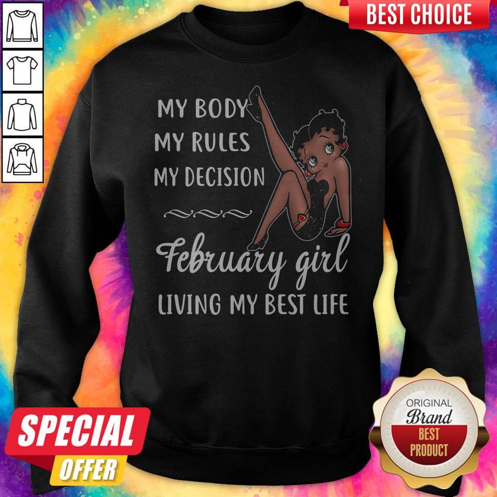 My Body My Rules My Decision February Girl Living My Best Life Lady Shirt