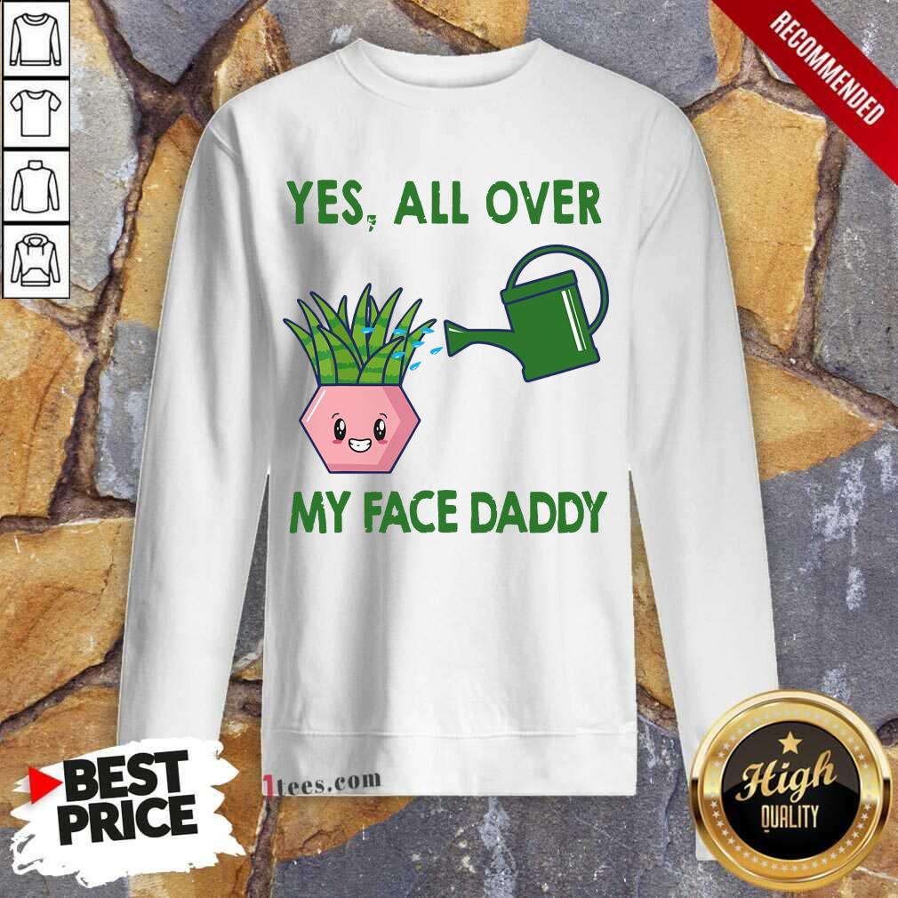 My Face Daddy Gardening Shirt