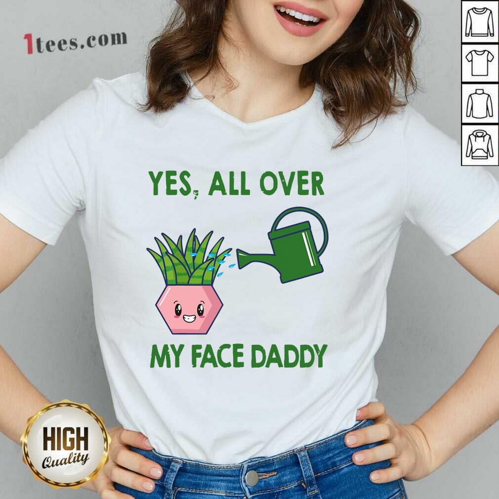 My Face Daddy Gardening Shirt
