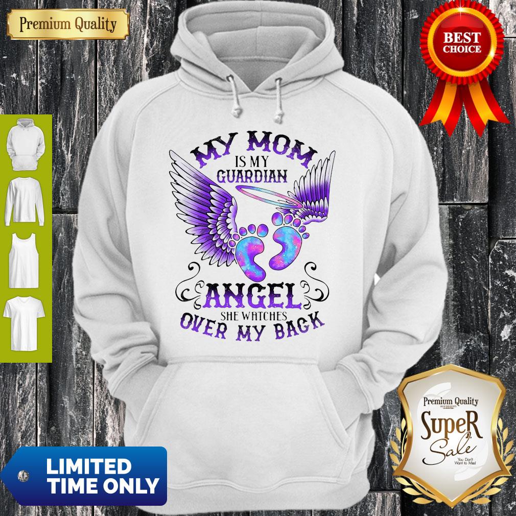 My Mom Is My Guardian Angel She Watches Over My Back Angel’s Feet Shirt