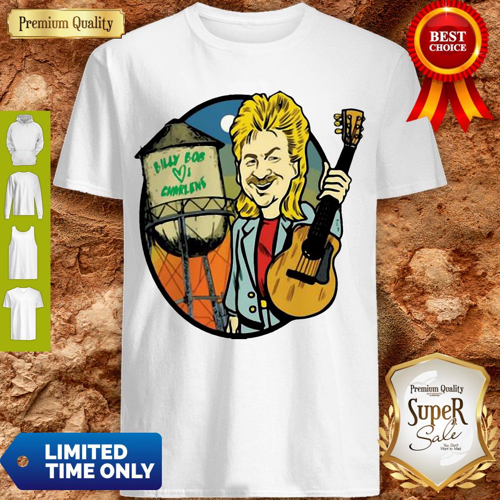 Joe Diffie Billy Bob Loves Charlene Shirt