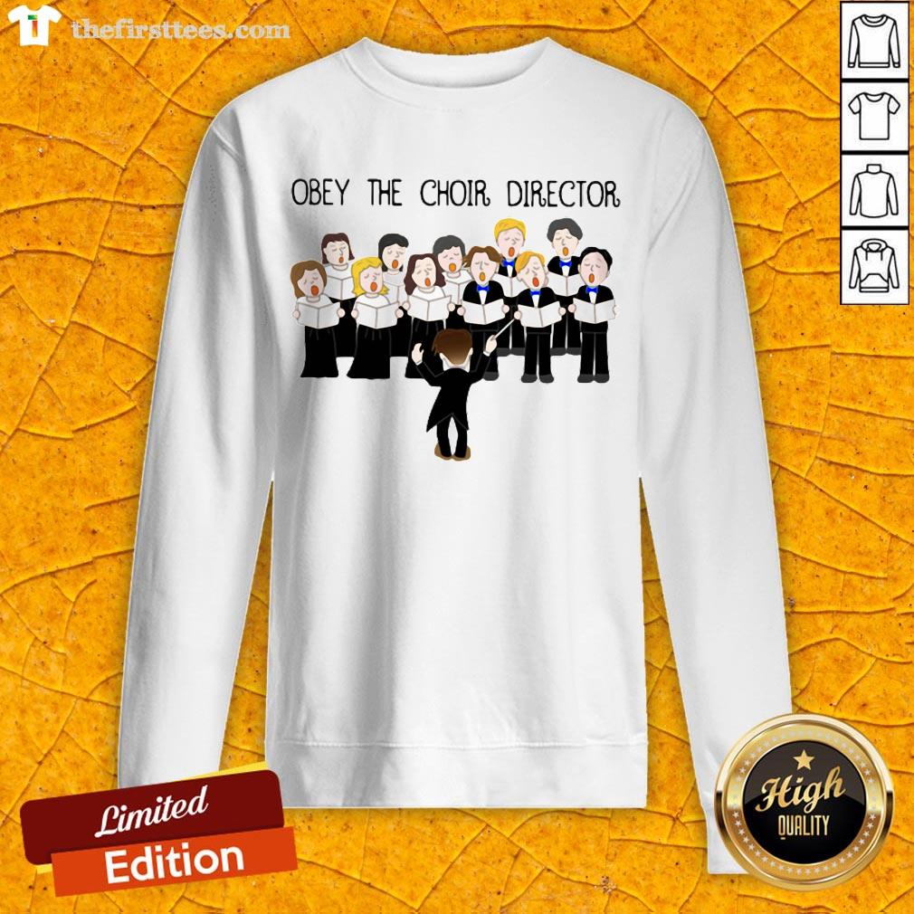 Grateful Obey The Choir Director Shirt