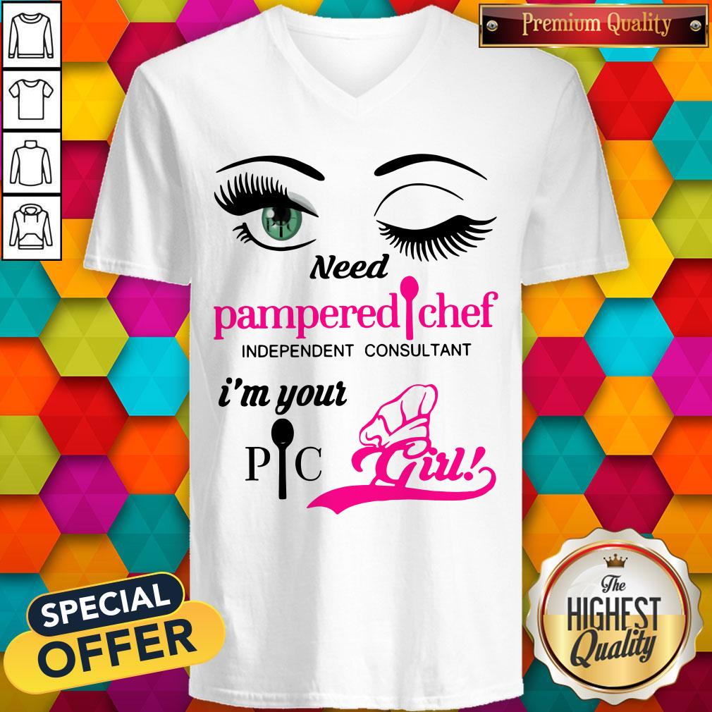 Need Pampered Chef Independent Consultant I’m Your Girl Shirt