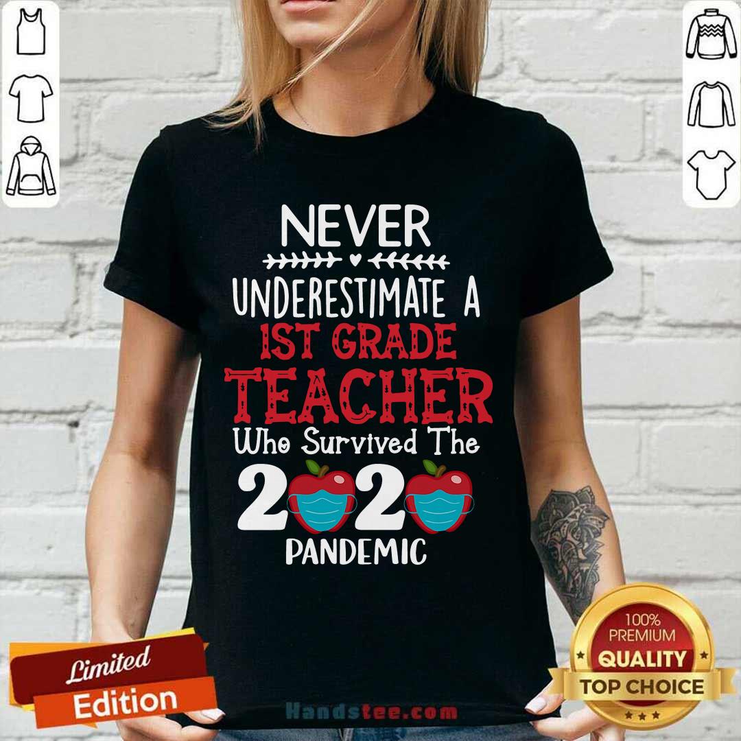 Never Underestimate A 1st Grade Teacher Who Survived 2020 Pandemic Shirt