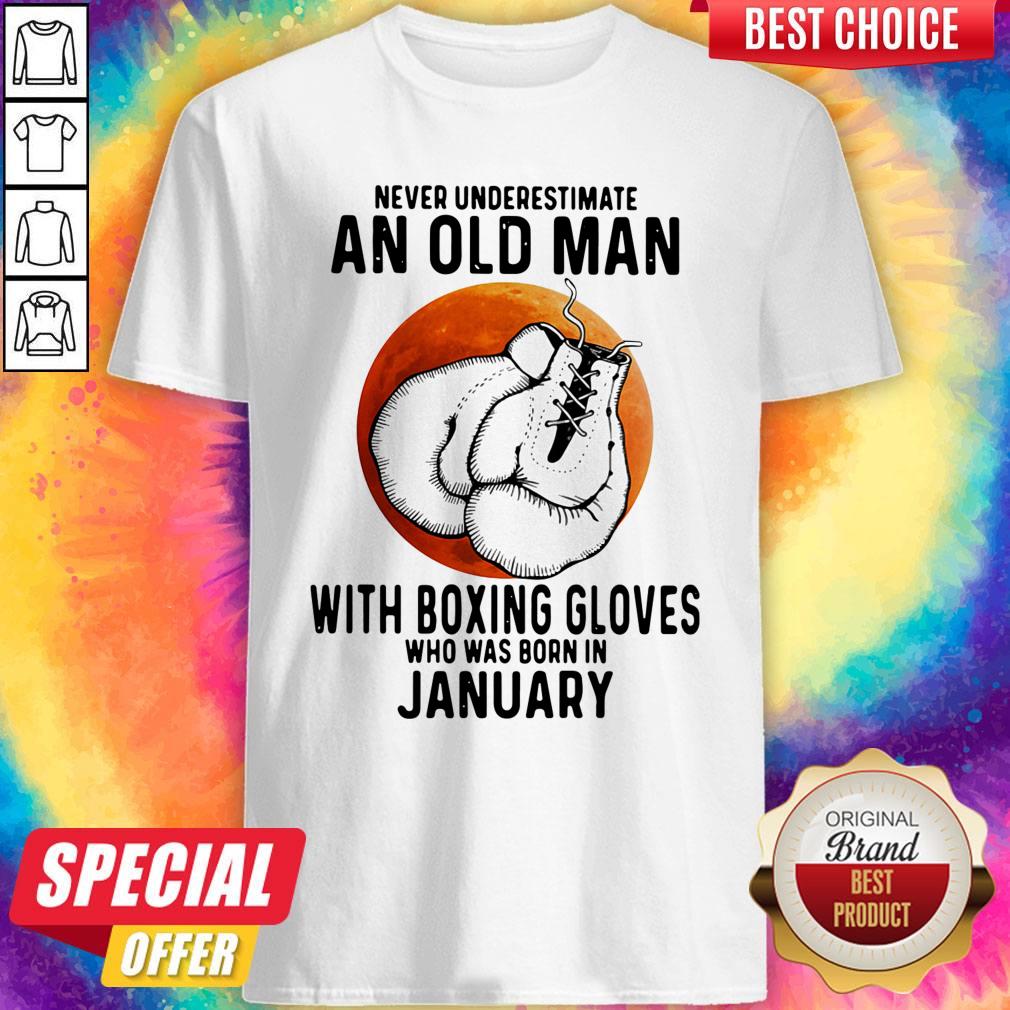 never-underestimate-an-old-man-with-boxing-gloves-who-was-born-in-january-sunset-shirt.jpg