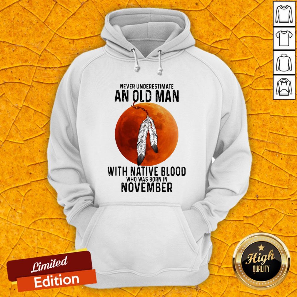 never-underestimate-an-old-man-with-native-blood-and-was-born-in-november-halloween-hoodie.jpg