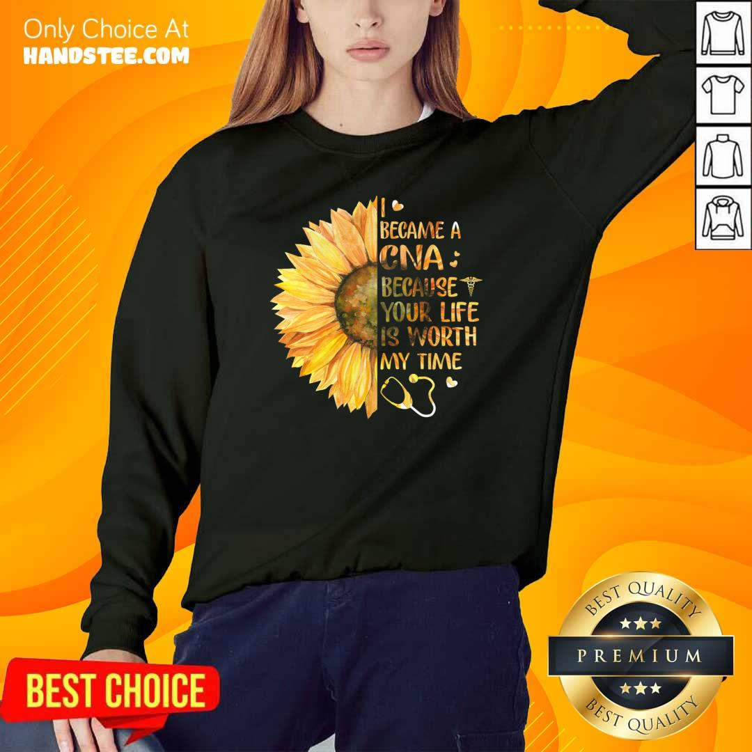 New 33 CNA Life Worth My Time Shirt