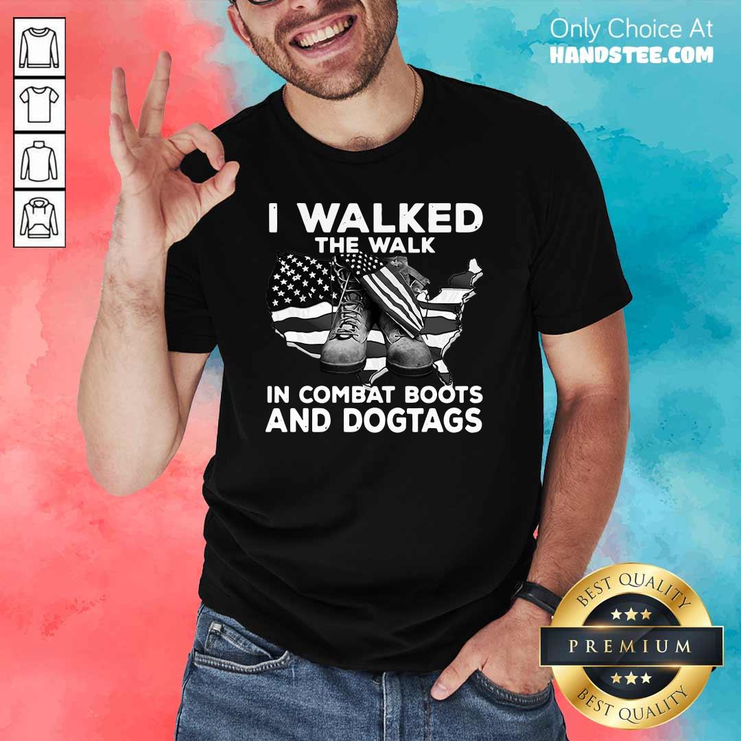 New I Walked The Walk In Combat 78 Shirt