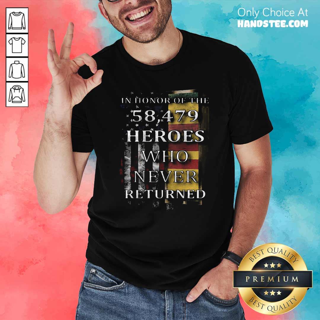 Nice American Flag In Honor Of The 58.479 Heroes Who Never Returned Shirt