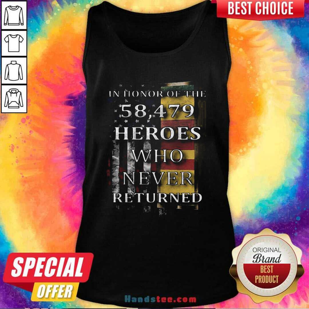 Nice American Flag In Honor Of The 58.479 Heroes Who Never Returned Shirt