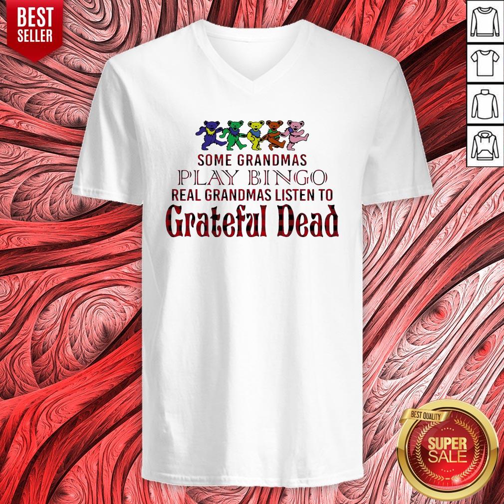Nice Bears Some Grandmas Play Bingo Real Grandmas Listen To Grateful Dead Shirt