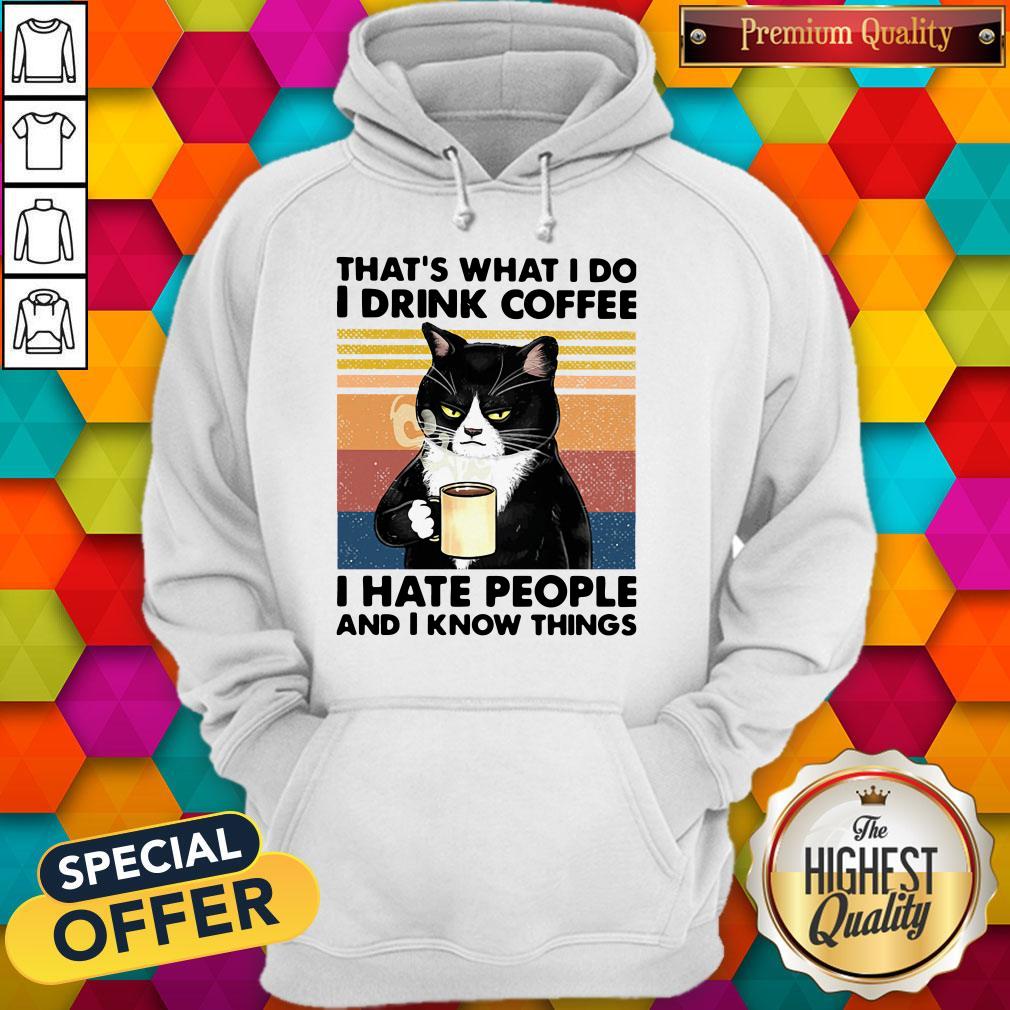 nice-black-cat-thats-what-i-do-i-drink-coffee-i-hate-people-and-i-know-things-vintage-hoodie.jpg