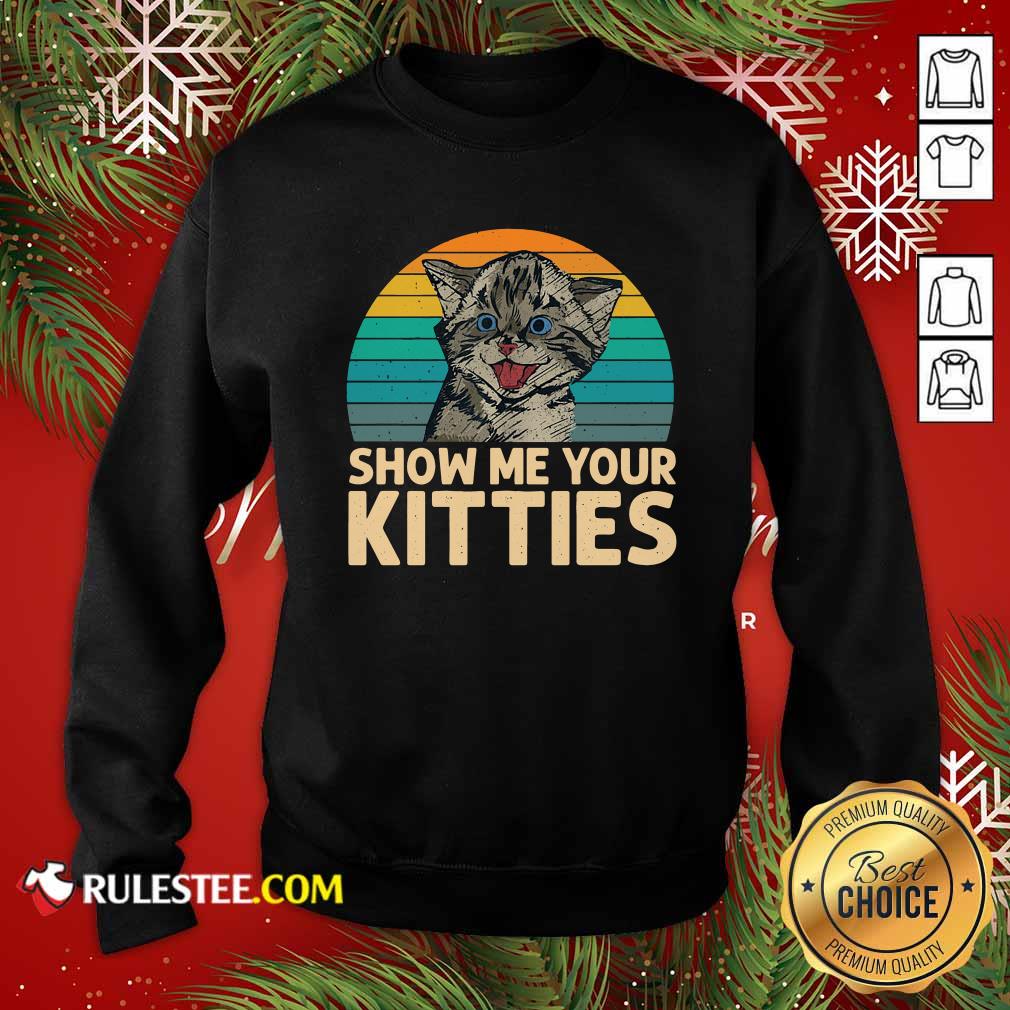Nice Cat Show Me Your Kitties Vintage Retro Shirt