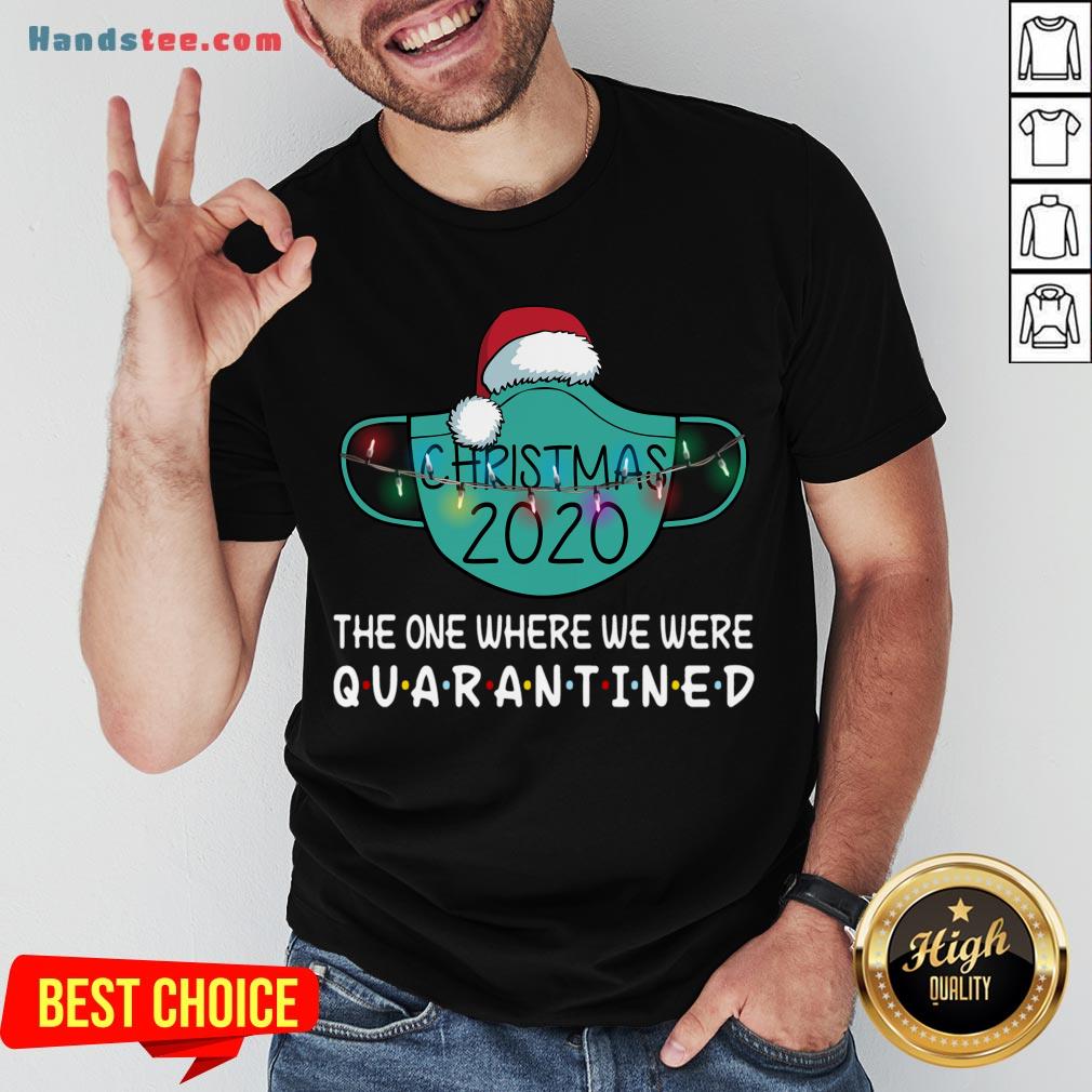 Nice Christmas 2020 Quarantined T-Shirt