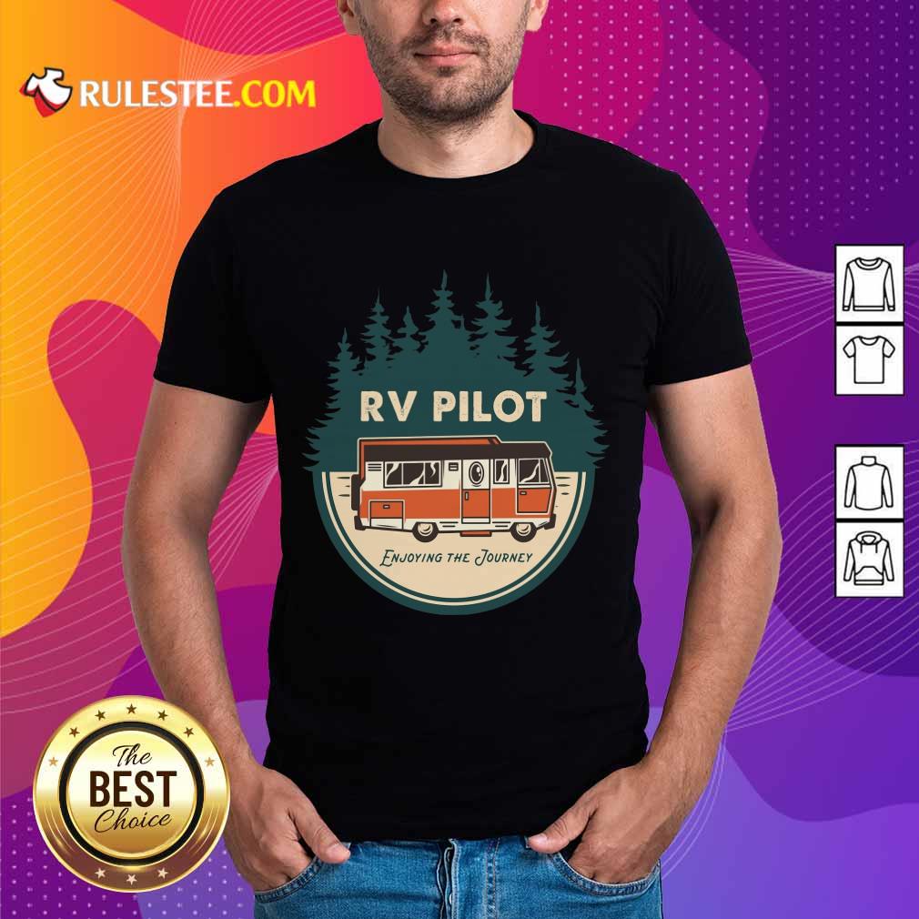 Nice Enjoying The Journey RV Pilot Camp Couple Camping Shirt