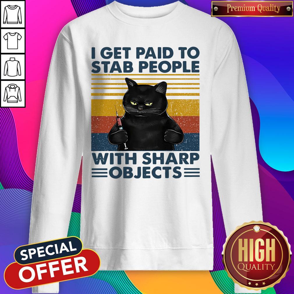 nice-funny-black-cat-nurse-i-get-paid-to-stab-people-with-sharp-objects-vintage-sweatshirt.jpg