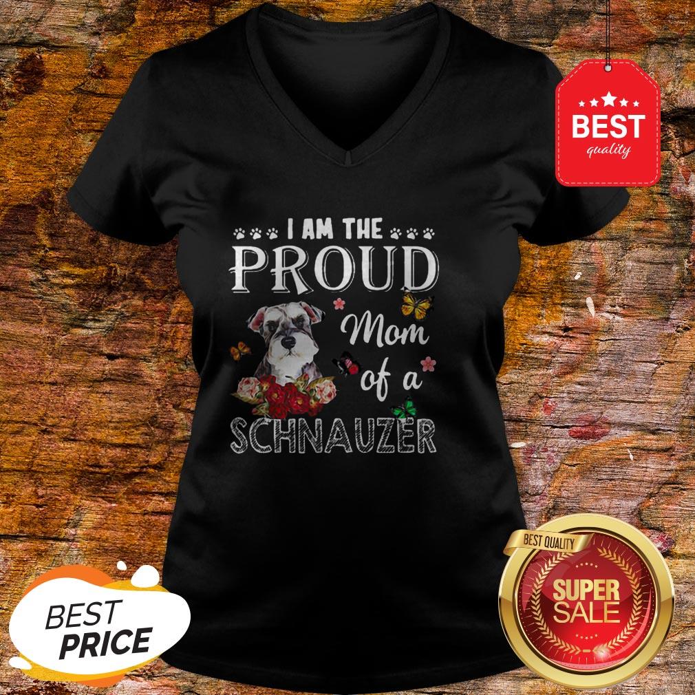 Nice I Am The Proud Mom Of A Schnauzer Dog Shirt