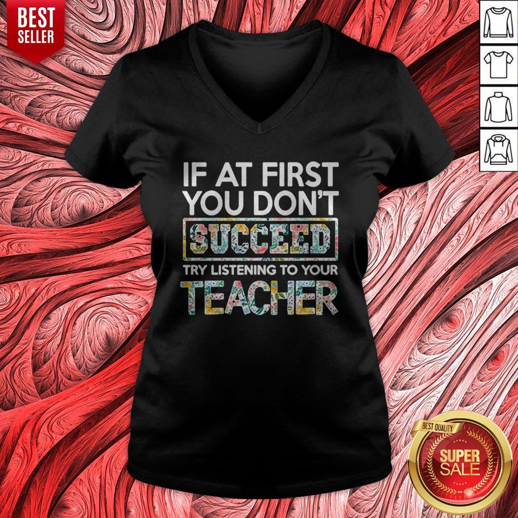 Nice If At First You Dont Teacher Shirt