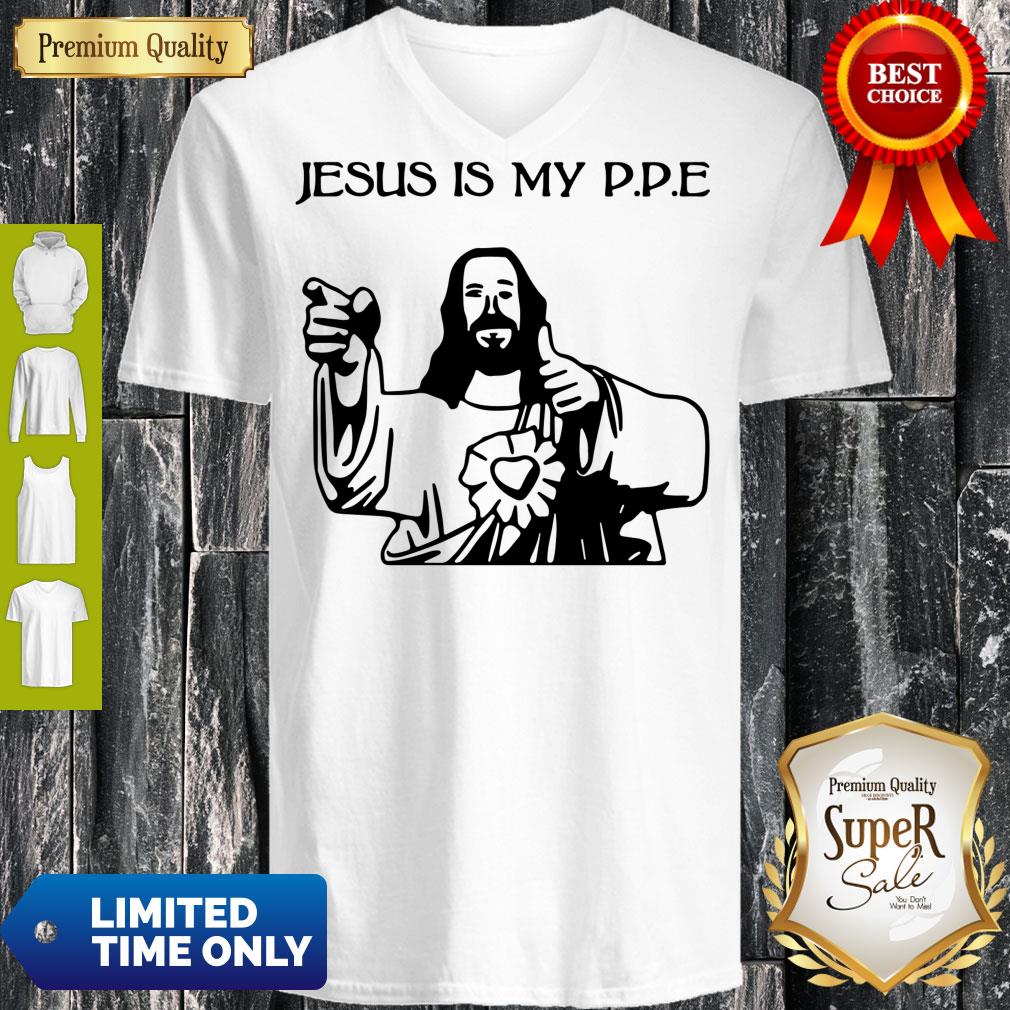 Nice Jesus Is My PPE Shirt