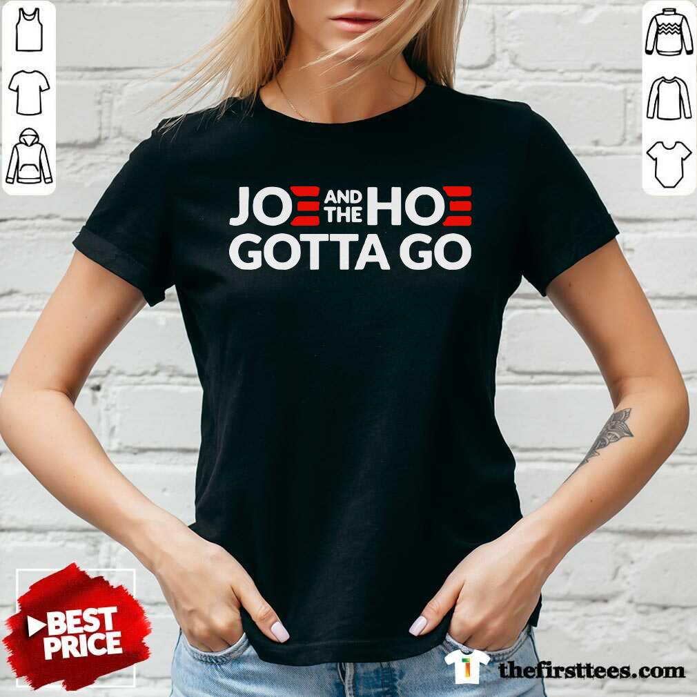 Nice Joe And The Hoe Gotta Go Shirt