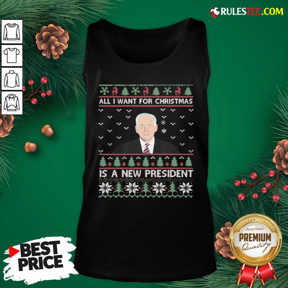 Nice Joe Biden All I Want For Christmas Is A New President Ugly Christmas Shirt