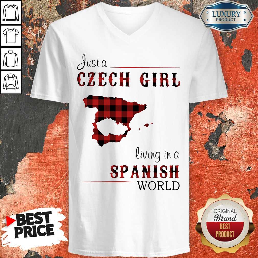Nice Just A Czech Girl Living In A Spanish World Shirt