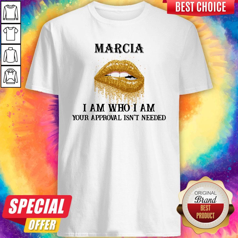 Nice Lips Diamond Marcia I Am Who I Am Your Approval Isn’t Needed Shirt