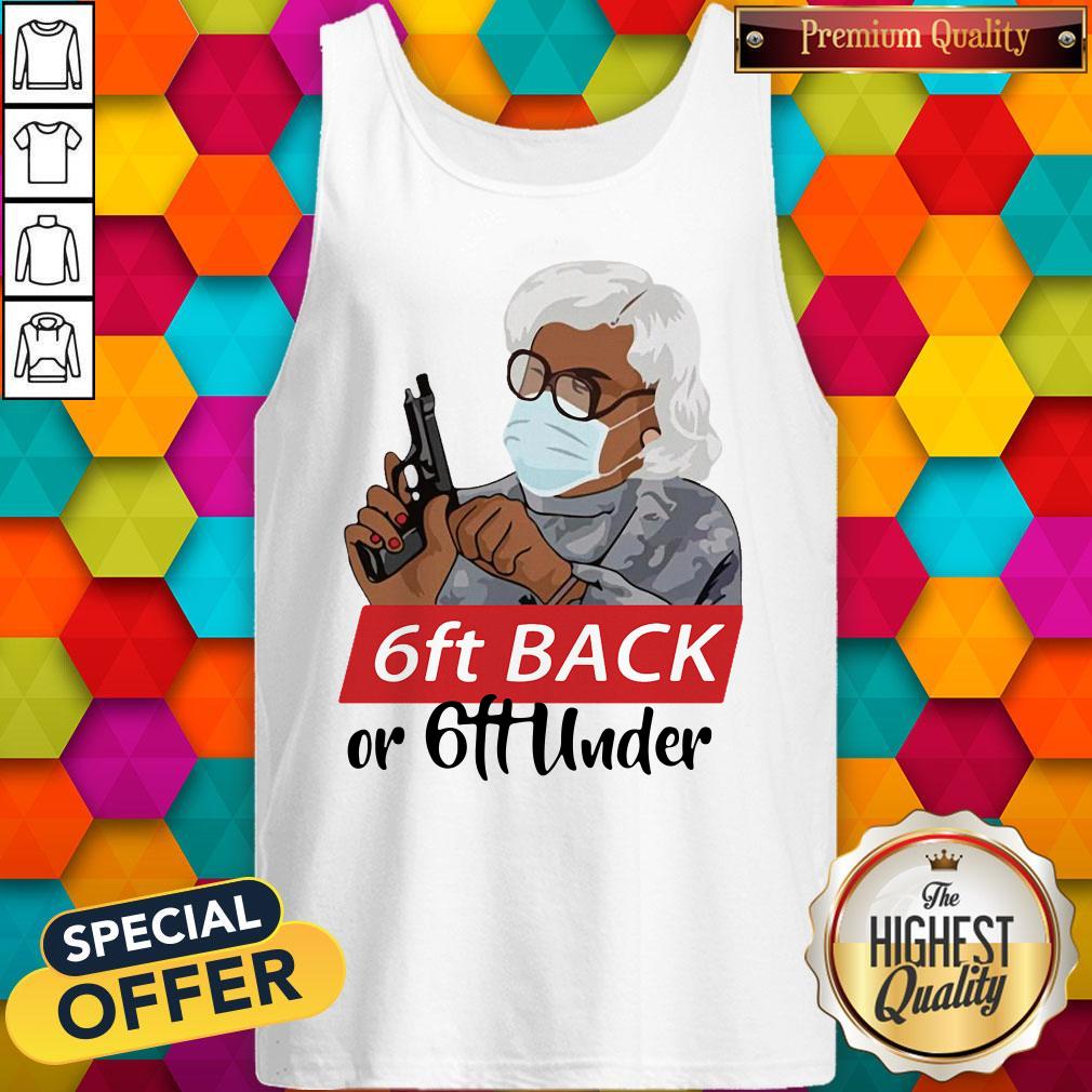 Nice Madea Face Mask Gun 6ft Back Or 6ft Under Shirt