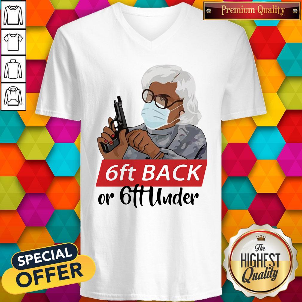 Nice Madea Face Mask Gun 6ft Back Or 6ft Under Shirt