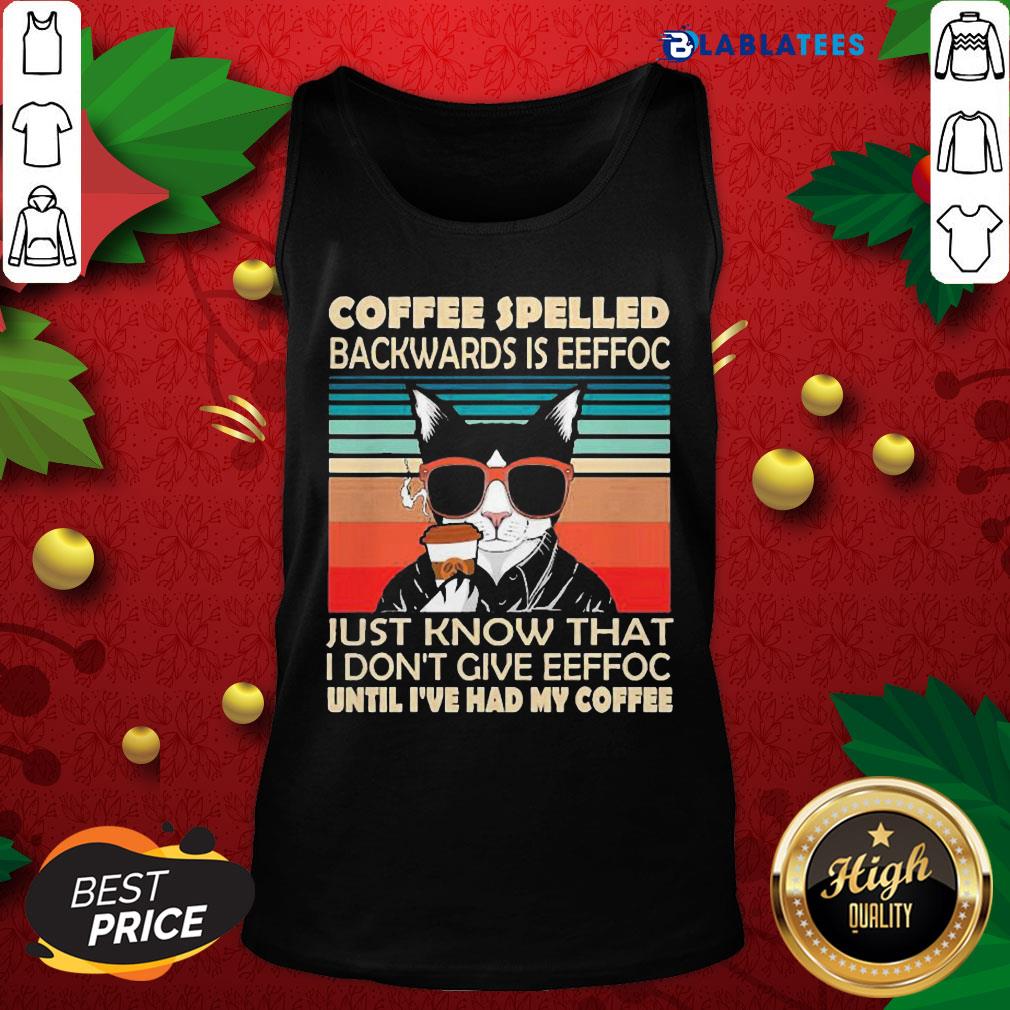 Nice Mafia Cat Coffee Spelled Backwards Is Eeffoc Cats Drink Coffee Shirt