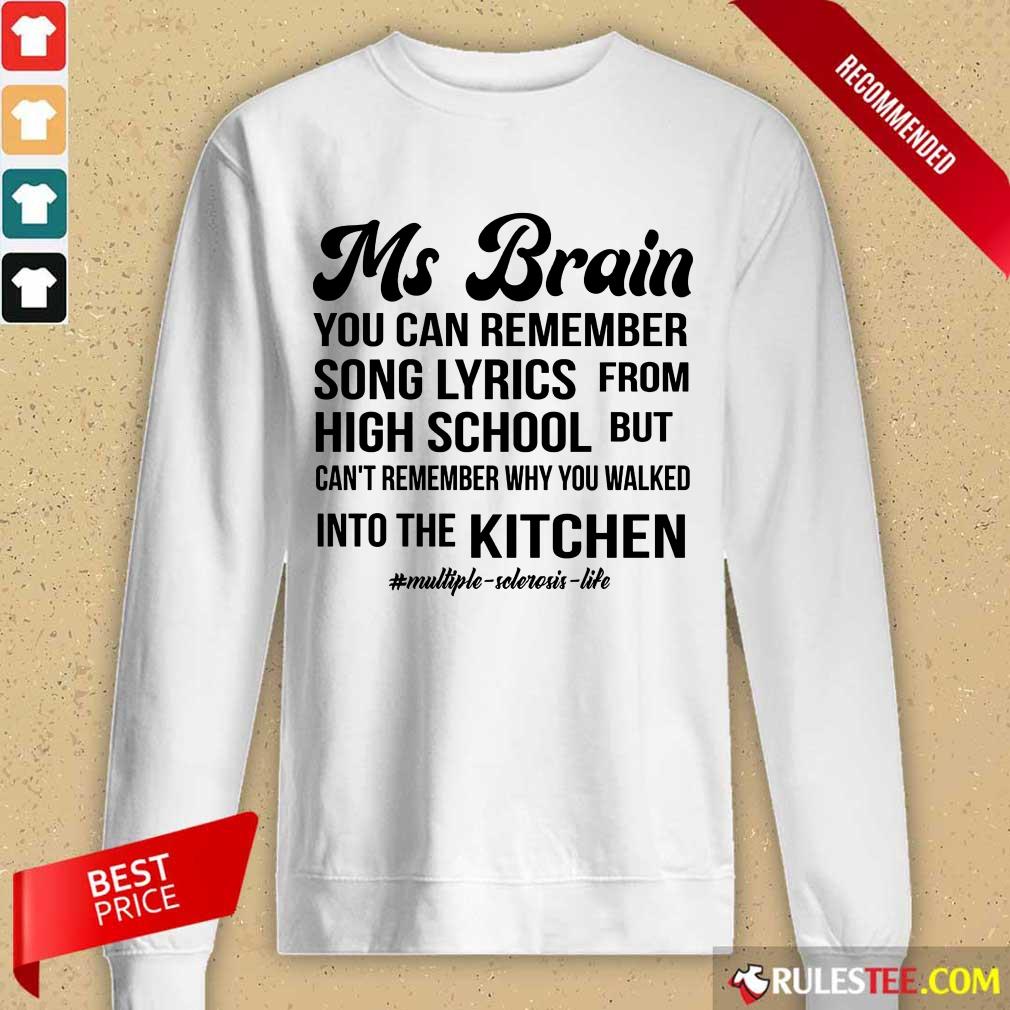Nice Ms Brain You Can Remember Song Lyrics Shirt
