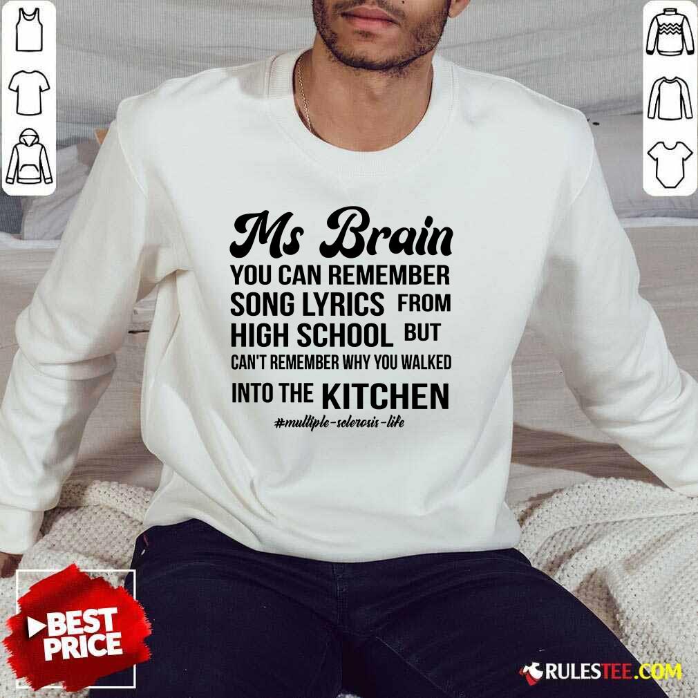 Nice Ms Brain You Can Remember Song Lyrics Shirt