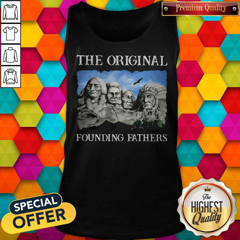 Nice Native American The Original Founding Fathers Shirt