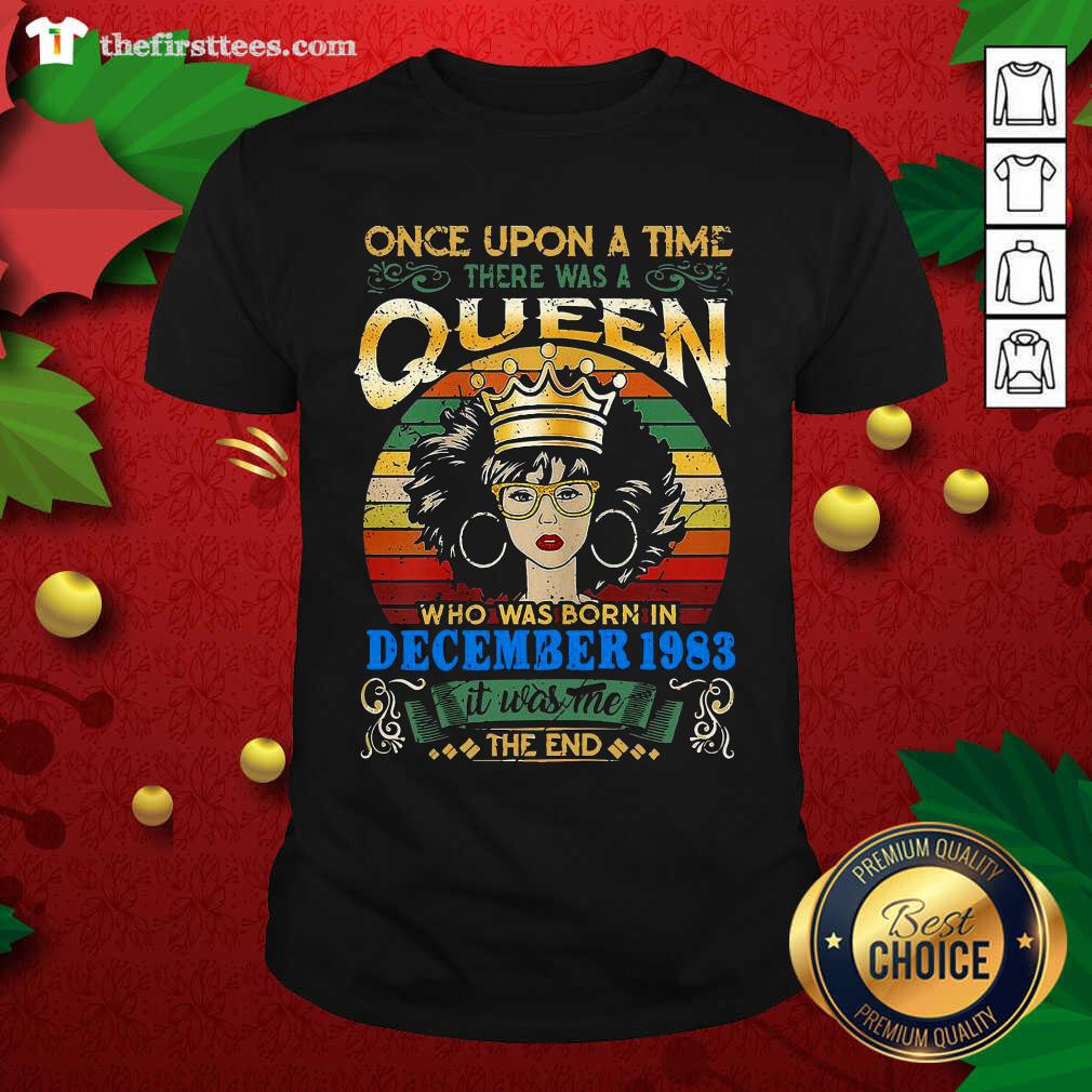 nice-once-upon-a-time-there-was-a-queen-who-was-born-in-december-1983-vintage-shirt.jpg