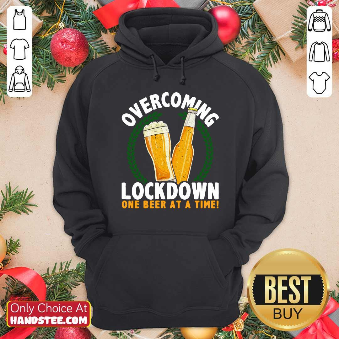 Nice Overcoming Lockdown 1 Beer Shirt