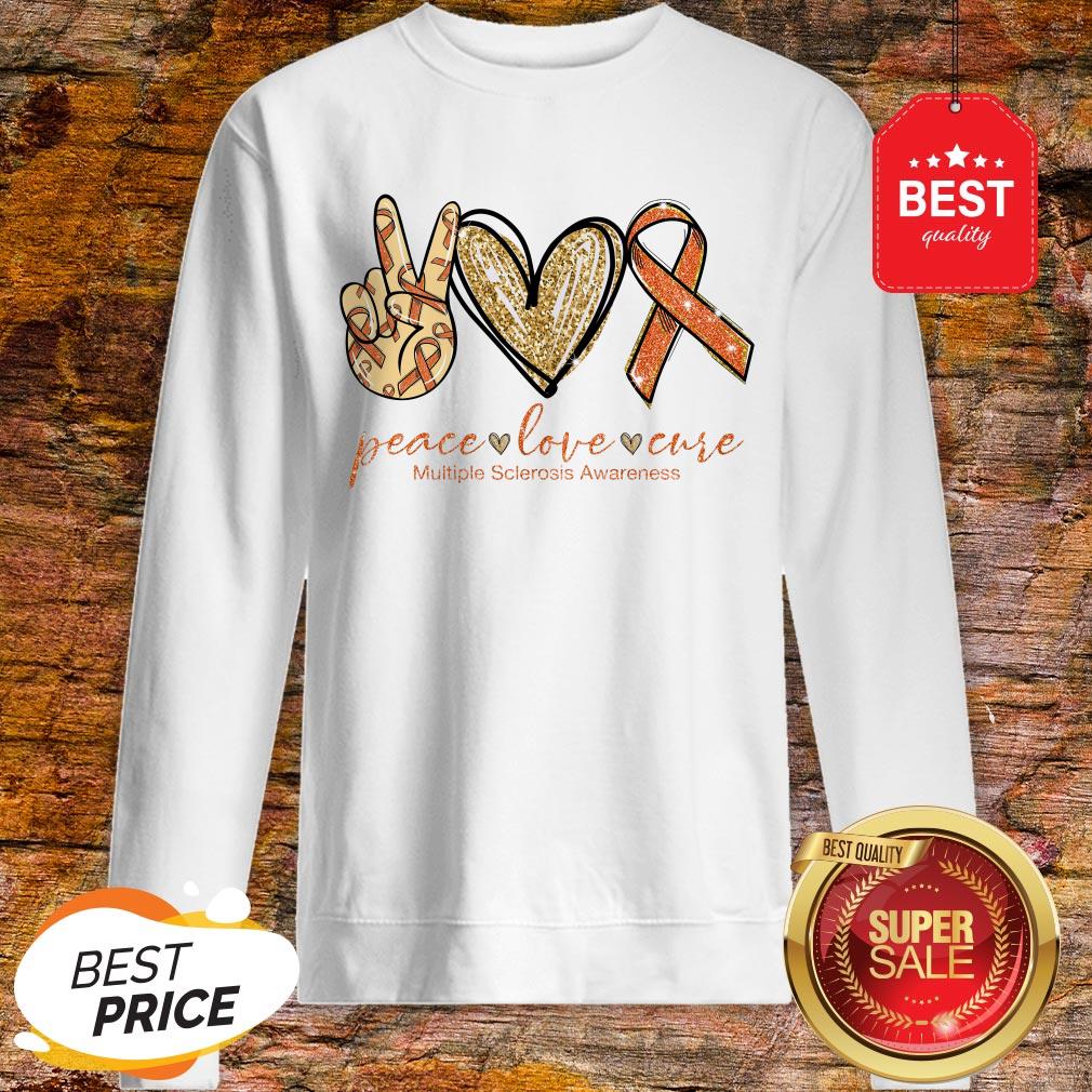 Nice Peace Love Cure Multiple Sclerosis Awareness Shirt