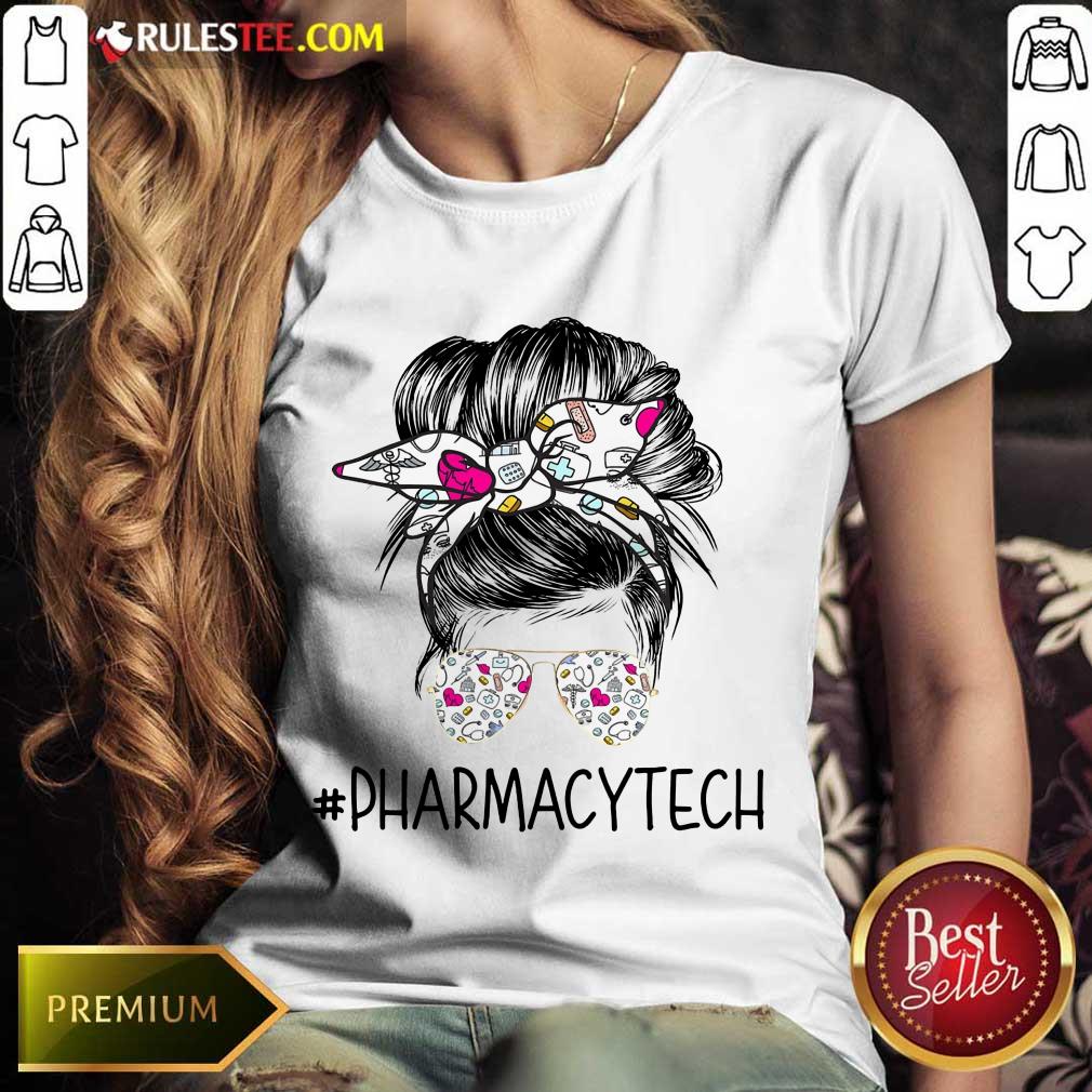 Nice Pharmacy Tech Girl Bun Hair Glasses Shirt