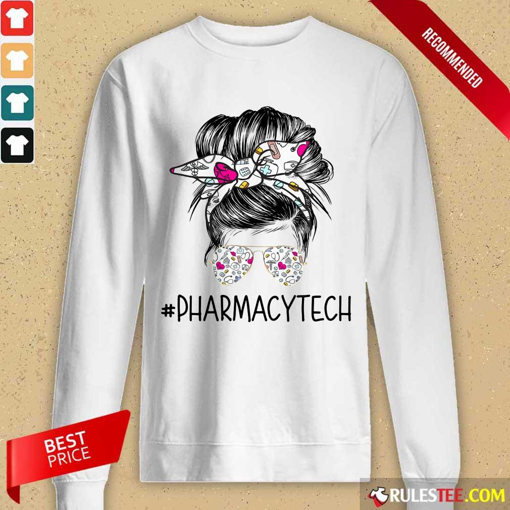 Nice Pharmacy Tech Girl Bun Hair Glasses Shirt