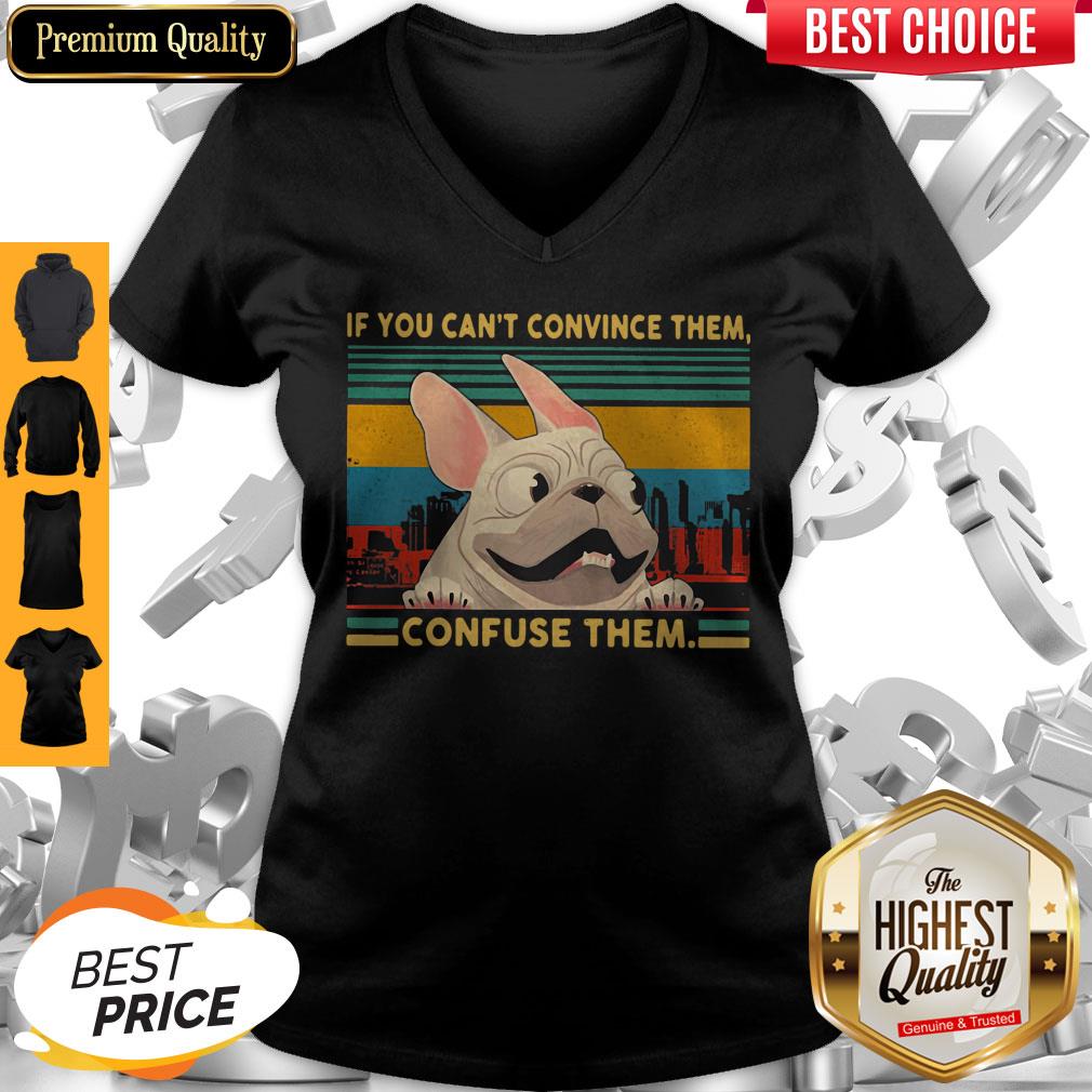 Nice Pug If You Can't Convince Them Confuse Them Vintage shirt