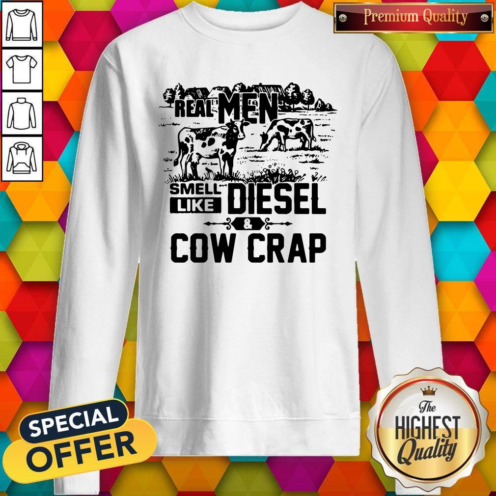Nice Real Man Smell Like Diesel And Cow Crap Shirt