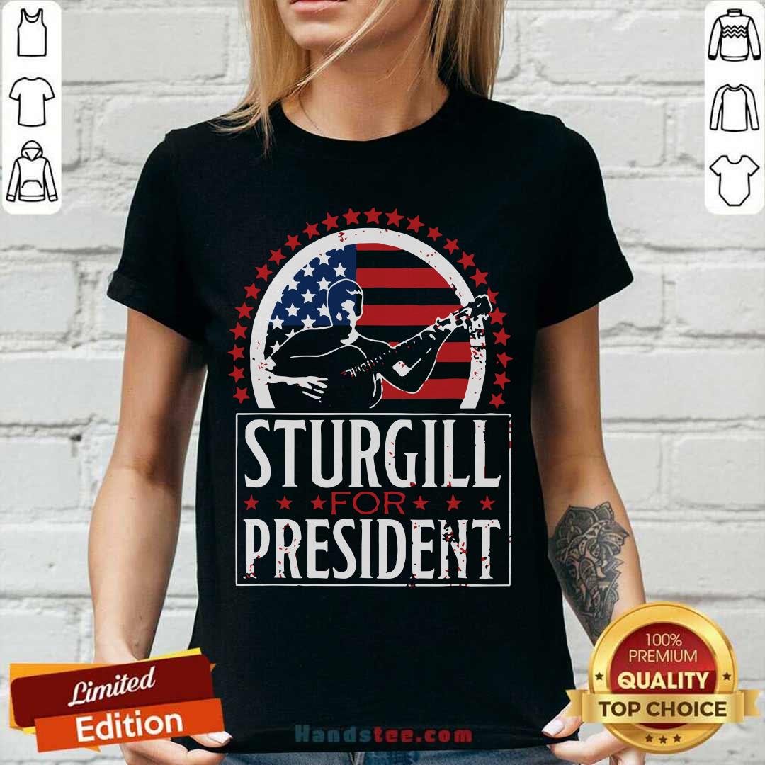 Nice Sturgill For President Shirt