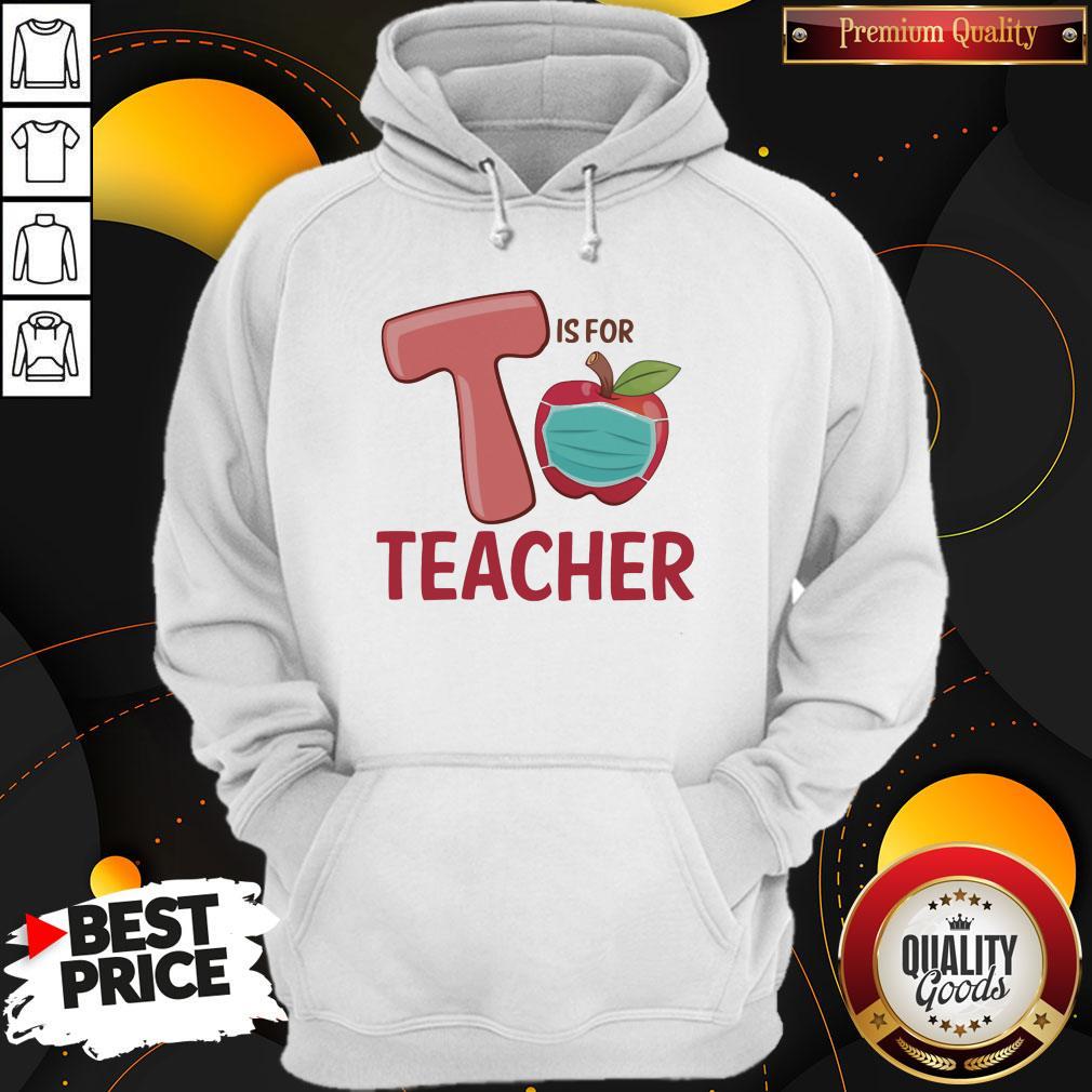 Nice T Is For Teacher Apple Mask Shirt