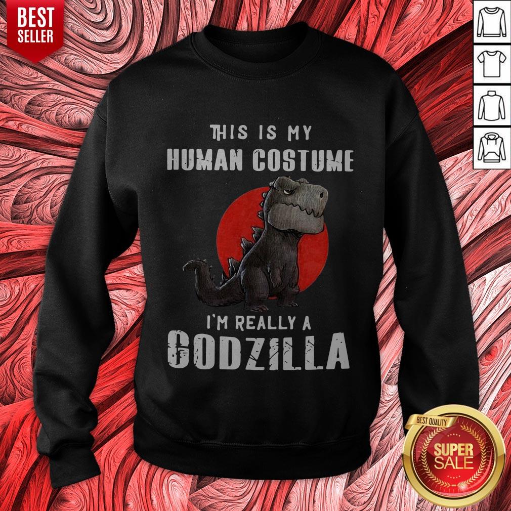 Nice T-rex this is My Human Costume I’m Really A Godzilla Shirt