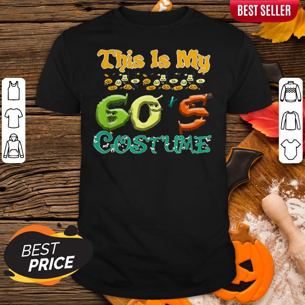 Nice This Is My 60’s Costume Halloween Shirt