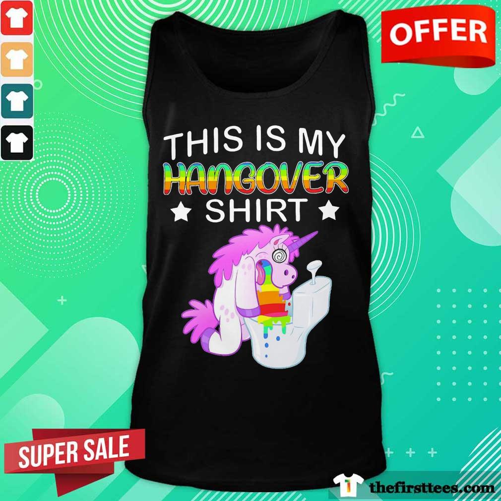 Nice Unicon This Is My Hangover Shirt