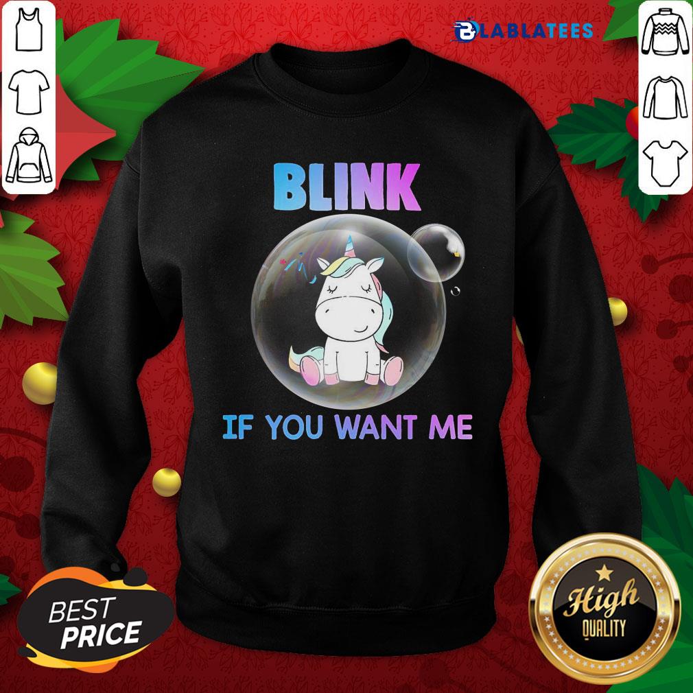Nice Unicorn Balloons Blink If You Want Me Shirt